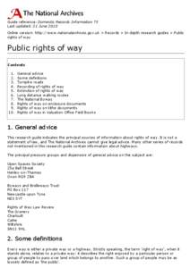 Guide reference: Domestic Records Information 75 Last updated: 21 June 2010 Online version: http://www.nationalarchives.gov.uk > Records > In-depth research guides > Public rights of way  Public rights of way