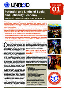 EVENT BRIEF  Potential and Limits of Social and Solidarity Economy AN UNRISD CONFERENCE CO-HOSTED WITH THE ILO Multiple global crises and heightened concerns about the social and environmental