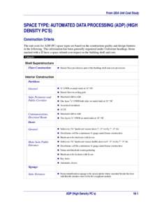 Construction Criteria for Automated Data Processing (ADP) (High Density PC's) Space Type from the GSA Unit Cost Study