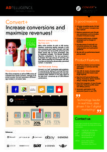 Convert+ Increase conversions and maximize revenues! Conversion  uplift up to