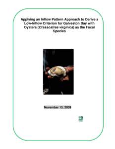 Applying an Inflow Pattern Approach to Derive a Low-Inflow Criterion for Galveston Bay with Oysters (Crassostrea virginica) as the Focal Species  November 15, 2009