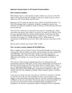 Important announcement to all Common Ground members Dear Common Grounders, What follows here in a mini epistle (a letter written to a church in the NT)