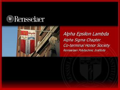 Alpha Epsilon Lambda Alpha Sigma Chapter Co-terminal Honor Society Rensselaer Polytechnic Institute  Alpha Epsilon Lambda