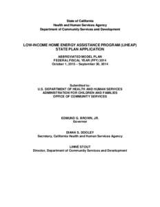 State of California Health and Human Services Agency Department of Community Services and Development LOW-INCOME HOME ENERGY ASSISTANCE PROGRAM (LIHEAP) STATE PLAN APPLICATION