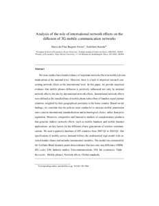 Analysis of the role of international network effects on the diffusion of 3G mobile communication networks Maria del Pilar Baquero Foreroa , Toshifumi Kurodab,∗ a Graduate b Faculty