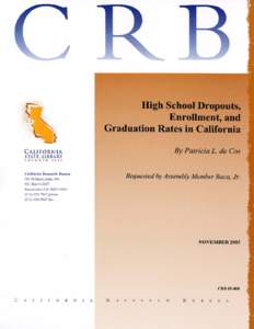 High School Dropouts, Enrollment, and Graduation Rates in California By Patricia L. de Cos  ISBN