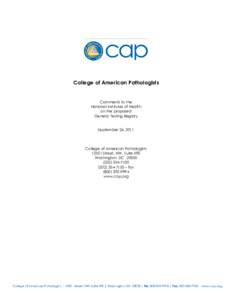 College of American Pathologists  Comments to the National Institutes of Health on the proposed Genetic Testing Registry