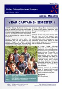 Term 1, 2015  Chifley College Dunheved Campus Learn Discover Inspire  School Magazine
