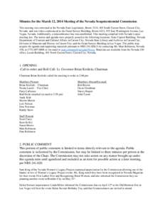 Minutes for the March 12, 2014 Meeting of the Nevada Sesquicentennial Commission This meeting was convened at the Nevada State Legislature, Room 2134, 401 South Carson Street, Carson City, Nevada and was video conference