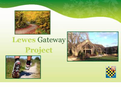 Lewes Gateway Project Lewes Gateway Project  Lewes Gateway Project