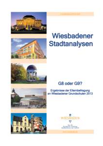 G8 oder G9? Ergebnisse der Elternbefragung an Wiesbadener Grundschulen 2013