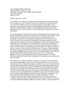 Town of Bartlett Office of Selectmen Meeting Minutes: February 10, 2014 Attendance: Chairman Gene Chandler, Douglas Garland Absent: David Patch Reporters: None Meeting opened at 03:30 PM.