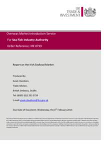 Overseas Market Introduction Service For Sea Fish Industry Authority Order Reference: IRE 0739 Report on the Irish Seafood Market