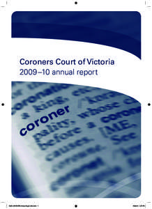 Coroners Court of Victoria 2009 –10 annual report 4635 CORONERS Annual Report 0910.indd[removed]:37 PM