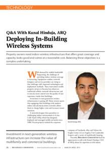TECHNOLOGY  Q&A With Kunal Hinduja, ARQ Deploying In-Building Wireless Systems