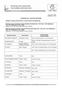 Issued at 3.10pm Distribuée à 15h10 SPEAKERS LIST / LISTE DES ORATEURS Monday 27 January 2014 afternoon / Lundi 27 janvier 2014 après-midi Progress report of the Bureau and the Standing Committee (Doc[removed], Doc. 133