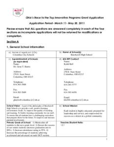 Ohio’s Race to the Top Innovative Programs Grant Application Application Period- March 11- May 20, 2011 Please ensure that ALL questions are answered completely in each of the four sections as incomplete applications w