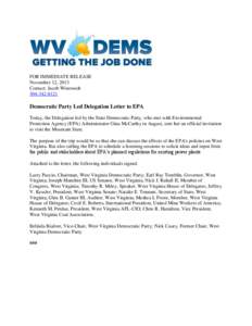 FOR IMMEDIATE RELEASE November 12, 2013 Contact: Jacob Winowich[removed]Democratic Party Led Delegation Letter to EPA