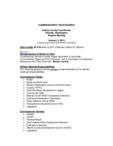 COMMISSIONERS’ PROCEEDINGS Adams County Courthouse Ritzville, Washington Regular Meeting January 3, 2012 (Tuesday due to New Year Holiday on Monday)