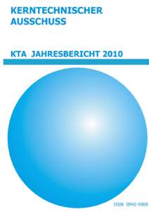 Geschäftsstelle des Kerntechnischen Ausschusses (KTA) Willy-Brandt-StrSalzgitter (Lebenstedt) Telefon: 21 Telefax: 25