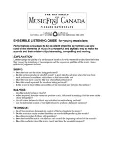 Ce document est disponible en français  ENSEMBLE LISTENING GUIDE for young musicians Performances are judged to be excellent when the performers use and control the elements of music in a masterful and stylistic way to 