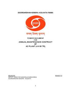 DOORDARSHAN KENDRA: KOLKATA[removed]TENDER DOCUMENT FOR  ANNUAL MAINTENANCE CONTRACT