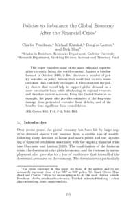 Policies to Rebalance the Global Economy After the Financial Crisis∗ Charles Freedman,a Michael Kumhof,b Douglas Laxton,b and Dirk Muirb a