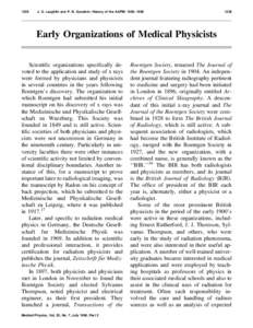 Science / Institute of Physics / Health physics / International Federation of Medical and Biological Engineering / William Valentine Mayneord / Rosalyn Sussman Yalow / Physics in Medicine and Biology / American Association of Physicists in Medicine / American Academy of Physical Medicine and Rehabilitation / Medical physics / Medicine / Physics