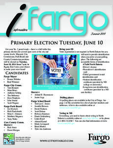 +0t14/$5+10  Summer 2014 Primary Election Tuesday, June 10 Get your No. 2 pencil ready – there is a full ballot this