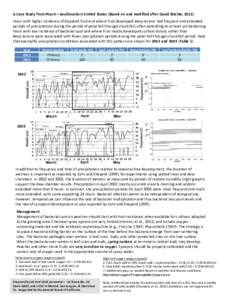 A Case Study from Peach – Southeastern United States (Based on and modified after David Ritchie, 2011) Years with higher incidence of diseased fruit and where fruit developed deep lesions had frequent and extended peri