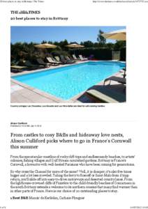 20 best places to stay in Brittany | The Times  1 of 6 http://www.thetimes.co.uk/tto/travel/article3472732.ece