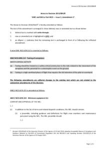 Annex to ED DecisionR  Annex to DecisionR ‘AMC and GM to Part-NCO — Issue 2, Amendment 2’  The Annex to DecisionR1 is hereby amended as follows: