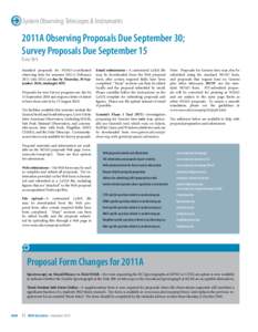 System Observing: Telescopes & Instruments  2011A Observing Proposals Due September 30; Survey Proposals Due September 15 Dave Bell