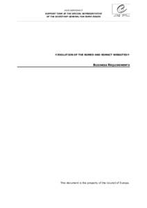 DGII DEMOCRACY SUPPORT TEAM OF THE SPECIAL REPRESENTATIVE OF THE SECRETARY GENERAL FOR ROMA ISSUES <EVOLUTION OF THE ROMED AND ROMACT WEBSITES> BUSINESS REQUIREMENTS