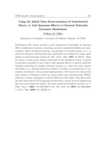 ETH-Latsis08 - Invited speakers  S-2 Using the Initial Value Representation of Semiclassical Theory to Add Quantum Effects to Classical Molecular