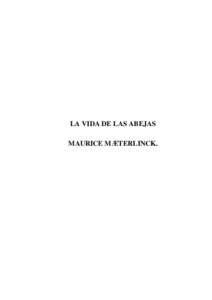 LA VIDA DE LAS ABEJAS MAURICE MÆTERLINCK. Editado por  elaleph.com