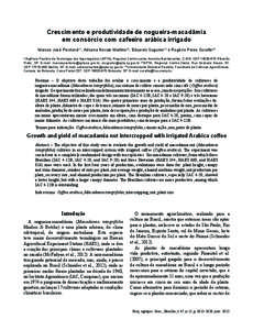 Crescimento e produtividade de nogueira‑macadâmia em consórcio com cafeeiro arábica irrigado Marcos José Perdoná(1), Adriana Novais Martins(2), Eduardo Suguino(1) e Rogério Peres Soratto(3)