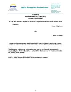 Health Professions Review Board  Suite 900, 747 Fort Street Victoria British Columbia Telephone: [removed]Facsimile: [removed]