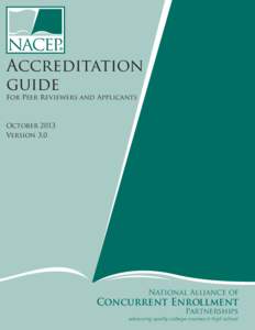 Academic transfer / Accreditation / National Alliance of Concurrent Enrollment Partnerships / Quality control / Concurrent enrolment / Dual enrollment / Project Advance / Education / Academia / Knowledge