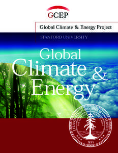 Global Climate & Energy Project STANFORD UNIVERSITY Global  Climate &