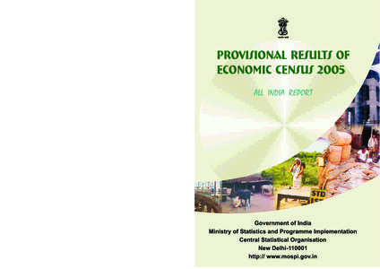 PROVISIONAL RESULTS OF ECONOMIC CENSUS 2005 ALL INDIA REPORT