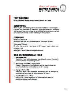THE VISION PLAN  of the National Setting of the United Church of Christ CORE PURPOSE