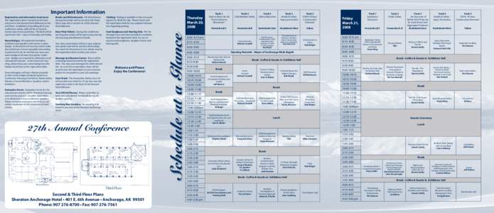 Important Information  Name Badges: All registered attendees, exhibitors and speakers will receive a name badge. In the interest of security and to make the conference a more enjoyable networking