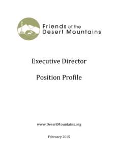 Executive Director Position Profile www.DesertMountains.org February 2015