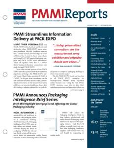 PMMIReports PACKAGING MACHINERY MANUFACTURERS INSTITUTE VOLUME 17, NO. 11 — DECEMBER[removed]PMMI Streamlines Information