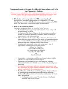 Tennessee Board of Regents Presidential Search Process FAQs for Community Colleges (This document was updated in June 2012 to reflect a recent change in State law that will allow applicants to request their application m