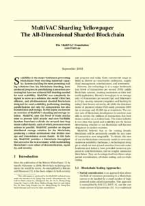 MultiVAC Sharding Yellowpaper The All-Dimensional Sharded Blockchain The MultiVAC Foundation *   September 2018
