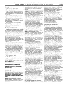 Federal Register / Vol. 69, No[removed]Monday, October 18, [removed]Notices III. Data OMB Number: 0648–0502. Form Number: None. Type of Review: Regular submission. Affected Public: Business or other for