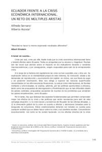 ECUADOR FRENTE A LA CRISIS ECONÓMICA INTERNACIONAL. UN RETO DE MÚLTIPLES ARISTAS Alfredo Serrano1 Alberto Acosta2