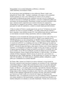 Desigualdades en la sociedad informática: problemas y soluciones Abdul Alkalimat, Universidad de Toledo Es un gran placer estar aquí hablando en esta conferencia. Hemos venido como delegación de Toledo, Ohio -- facult